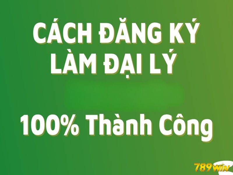 Vì sao nên lựa chọn làm đại lý 789WIN?