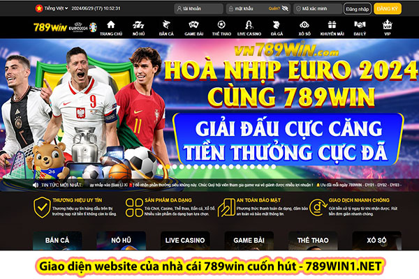 Giao diện website của nhà cái 789win cuốn hút 